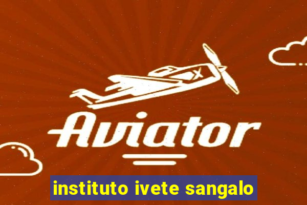 instituto ivete sangalo